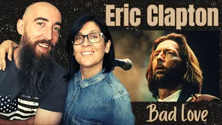 Eric Clapton - Bad Love (REACTION) with my wife