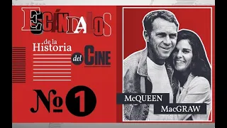 Escándalos de la historia del Cine (Nº1) - 'McQueen & MacGraw'