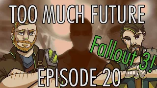 Too Much Future - Fallout 3 - 20 - Vault 101