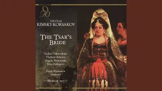 The Tsar's Bride: Act I, "S uma neydyot krasavitsa" (Gryaznoy)