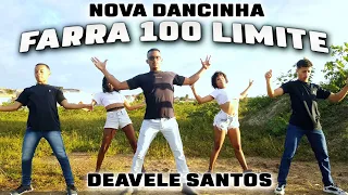 FARRA 100 LIMITE- DEAVELE SANTOS ( COREOGRAFIA OFICIAL) -  - Grupo GSD