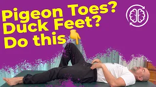 Got Pigeon Toes or Duck Feet? Do this...