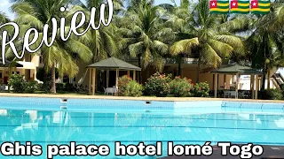 Ghis palace hotel review lomé Togo west Africa 🇹🇬🇹🇬🇹🇬🇹🇬