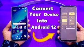 Android 12 in Any Smartphone | Convert Your Device Into Android 12 | Complete Setup