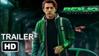 Ben 10: The movie "Teaser Trailer" (2021) 'Tom Holland' Live Action | Concept