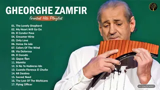 Gheorghe Zamfir Greatest Hits Full Abum  - Best Flute Music Collection of Gheorghe Zamfir