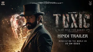 Toxic - Hindi Trailer | Rocking Star Yash | Kiara Advani | Nawazuddin Siddique | Geetu Mohandas