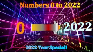 Numbers 0 to 2022, with some of Comparisons and timelime - New Year Special