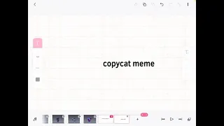 Copycat meme II sorry for mistakes in video and background noise