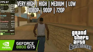 GeForce 8800 | GTA San Andreas - 1080p, 900p, 720p - Very High, High, Medium, Low