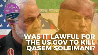 Was it ‘LAWFUL’ for the US to KILL QASEM SOLEIMANI? - Community Legal Education