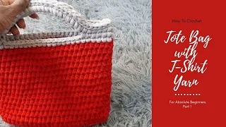 Crochet a Tote Bag with T-shirt Yarn Easy| Part 1| Beginner Friendly| Step-By-Step Tutorial