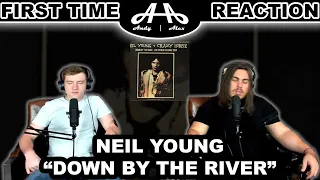 Down by the River - Neil Young | College Students' FIRST TIME REACTION!