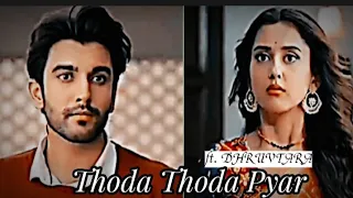 | Thoda Thoda Pyar ✨🥀| Dhruv Tara VM ✨ | Ishaan dhawan | Riya Sharma | Dhara/Tarruv ✨ |