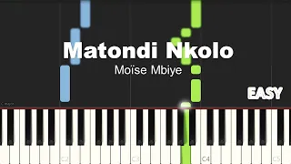 Moise Mbiye - Matondi Nkolo | EASY PIANO TUTORIAL BY Extreme Midi