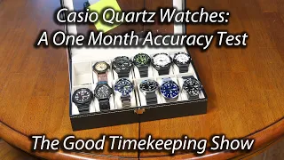 Casio Quartz Watches - One Month Accuracy Results