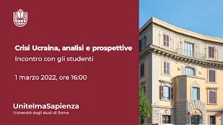 Crisi Ucraina, analisi e prospettive. Incontro con gli studenti di UnitelmaSapienza