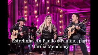 KARAOKÊ COM LETRA (ESTRELINHA - DI PAULLO E PAULINO, PART: MARÍLIA MENDONÇA)