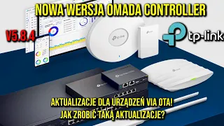 Omada Controller nowa funkcja - aktualizacje OTA | Jak zaaktualizować urządzenia OMADA?