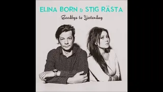 2015 Elina Born & Stig Rästa - Goodbye To Yesterday