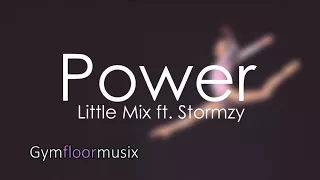 Power by Little Mix ft. Stormzy - Gymnastic floor music