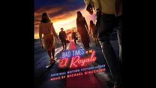 Bad Times at the El Royale Soundtrack - "The Suite at the El Royale" - Michael Giacchino