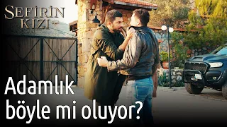 Sefirin Kızı 34. Bölüm - Adamlık Böyle mi Oluyor?