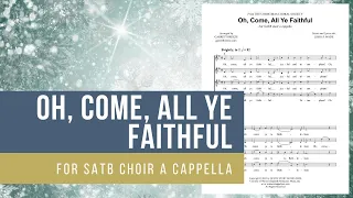 Oh, Come, All Ye Faithful (SATB Choir A Cappella) Arranged by Garrett Breeze (Sheet Music)