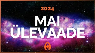 Uute Alguste Aeg! Mida Toob Aasta Parim Aeg Sinule? - Kuu Ülevaade - Mai 2024 📅