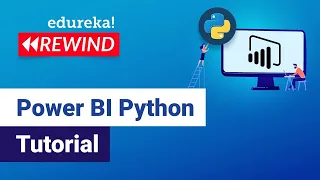 Power BI Python Tutorial | Python with Power BI | Power BI Tutorial | Edureka Rewind