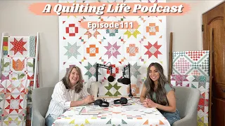 Episode 111: A Quilter's Identity, Managing Fabric & Batting Shrinkage and Quilting Superstitions