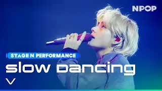 (4K) V 'Slow Dancing' Ι NPOP V SPECIAL EP 230909