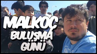 MALKOÇ BULUŞMA GÜNÜ !