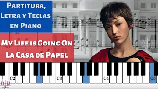 My Life Is Going On| La Casa de Papel | Partitura, Letra y Teclas en Piano 🎹🎶