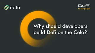 Why should developers build Defi on the Celo blockchain?