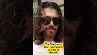 The Charismatic Star: Can Yaman's Journey to Stardom