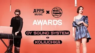 OY SOUND SYSTEM – "KOLIUCHKA" (APPS Music & SZIGET: Awards 2019)