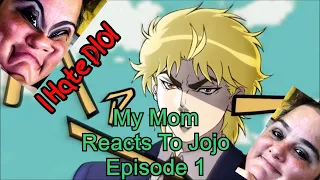 My Mom Reacts To JoJo's Bizarre Adventure Episode 1