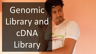 Gene Library | Genomic Library and cDNA Library