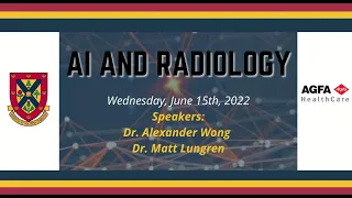 Al & Radiology Lecture Series - "Translating Radiology AI" & "Trustworthy AI" - June 15,2022