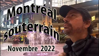 Montréal Souterrain Nov.2022: Mission Impossible?