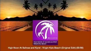 High Noon At Salinas & Kyrst - Virgin Kyle Beach (Original Edit) [MAGIC032.03]