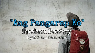 "Ang Pangarap Ko" | Tagalog Spoken Word Poetry | Likha ni Albert Panuelos | #FightForYourDreams🔥