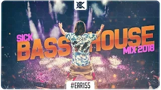 Sick Bass House Mix 2018 💣 | Best of Bass House G-House Bass Music | EAR #155