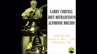 Larry Coryell, Joey DeFrancesco, Alphonse Mouzon - 2009-02-20, Yoshi's Jazz Club, Oakland, CA