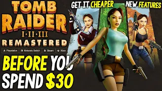 HUGE Things About Tomb Raider I-III Remastered Before You BUY - NEW Features, Get it CHEAPER + More!