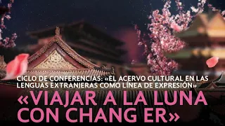 Conferencia: Viajar a la Luna con Chang ER - 22/09 18:00 VIVO