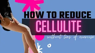 5 ways I reduced my CELLULITE // Tips & Exercises that actually worked!