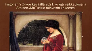 Historian YO-koe keväällä 2021: villejä veikkauksia ja Stetson-/MuTu:ilua tulevista kysymyksistä