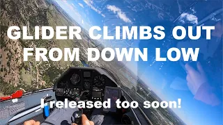 Glider Climbs Out From Down Low - I Released Too Soon!